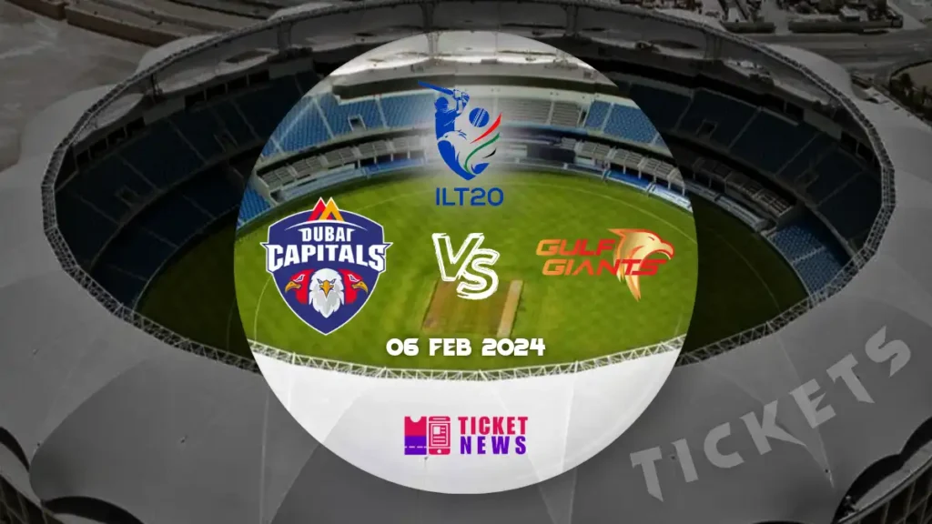 Dubai Capitals VS Gulf Giants Tickets