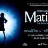 Matilda at Etihad Arena