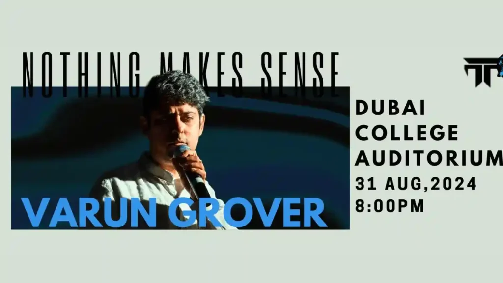 Varun Grover Live in Dubai