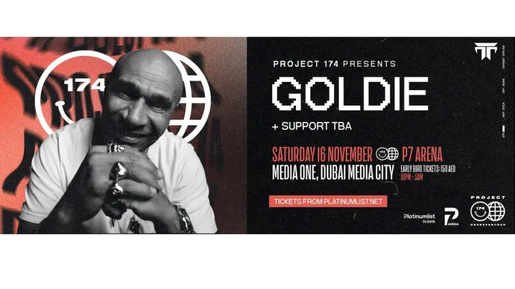 Project 174 presents Goldie