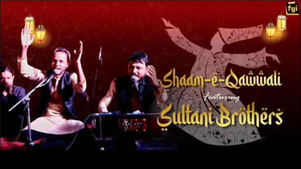 Qawwali Night feat Sultani Brothers