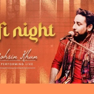 SUFI NIGHT BY MOHSIN KHAN