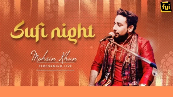 SUFI NIGHT BY MOHSIN KHAN