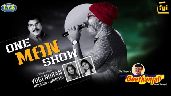 Yugendran Vasudevan's One Man Show